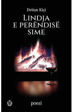 Coperta cărții 'Lindja e perëndisë sime - Dritan Kici'
