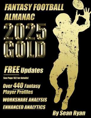 2025 Fantasy Football Almanac Gold Edition - Sean Ryan