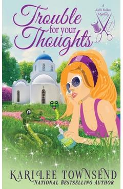 Coperta cărții 'Trouble for Your Thoughts - Kari Lee Townsend'