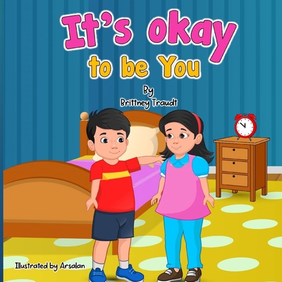 It's okay to be You - Brittney Traudt