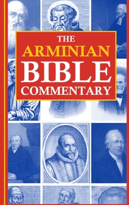 The Arminian Bible Commentary: Revised and Expanded - Jason Kerrigan