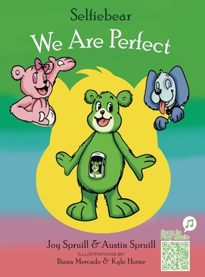 Selfiebear: We Are Perfect - Joy Spruill