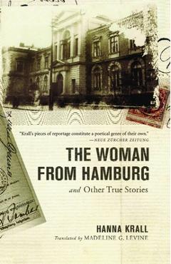 Coperta cărții 'The Woman from Hamburg: And Other True Stories - Hanna Krall'