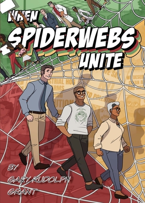 When Spiderwebs Unite - Gary Rudolph Grant