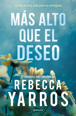 Más Alto Que El Deseo / Eyes Turned Skyward - Rebecca Yarros