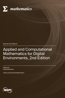 Coperta cărții 'Applied and Computational Mathematics for Digital Environments, 2nd Edition - Liliya Demidova'