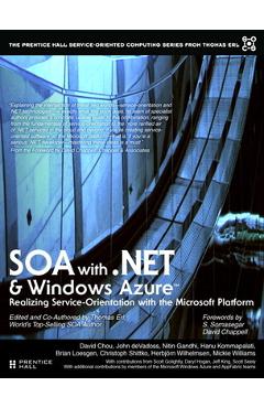 Coperta cărții 'SOA with .Net and Windows Azure: Realizing Service-Orientation with the Microsoft Platform - Thomas Erl'