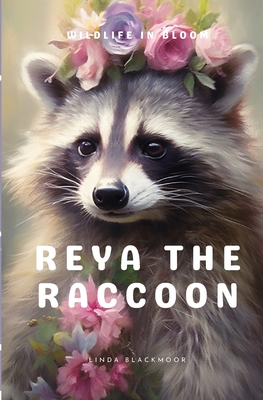 Reya The Raccoon - Linda Blackmoor