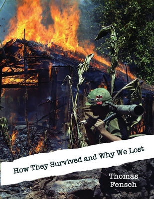 Coperta cărții 'How They Survived and Why We Lost: Central Intelligence Agency Analysis, 1966: The Vietnamese Communists' Will to'