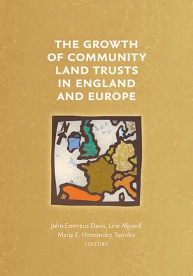 Coperta cărții 'The Growth of Community Land Trusts in England and Europe - John Emmeus Davis'