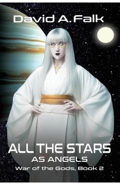 Coperta cărții 'All the Stars as Angels - David A. Falk'