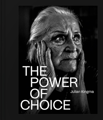 Coperta cărții 'The Power of Choice - Julian Kingma'