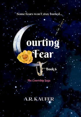 Courting Fear - A. R. Kaufer