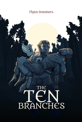 The Ten Branches: A gay fantasy romance - Flynn Summers