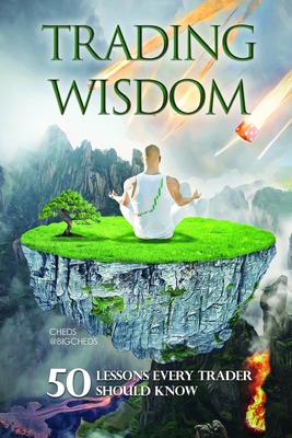 Trading Wisdom: 50 lecciones que todo trader debería saber - 