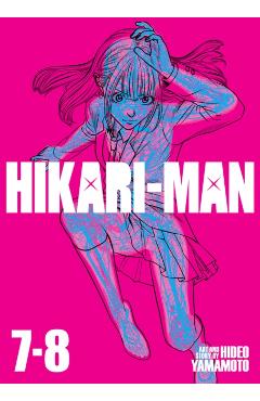 Coperta cărții 'Hikari-Man (Omnibus) Vol. 7-8 - Hideo Yamamoto'