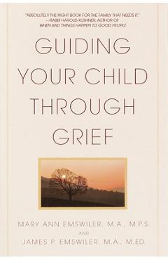 Coperta cărții 'Guiding Your Child Through Grief - James P. Emswiler'