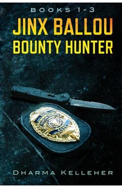 Poza produsului Jinx Ballou Bounty Hunter: Books 1-3 - Dharma Kelleher