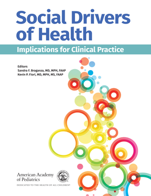Social Drivers of Health: Implications for Clinical Practice - Sandra F. Braganza