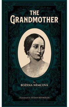 The Grandmother - Bozena Nmcová