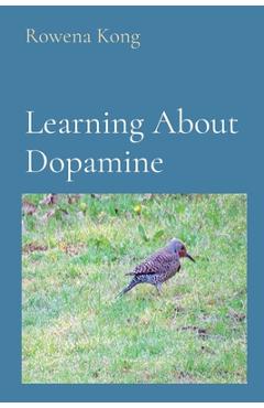 Coperta cărții 'Learning About Dopamine - Rowena Kong'