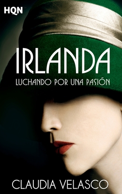 Irlanda. luchando por una pasión - Claudia Velasco