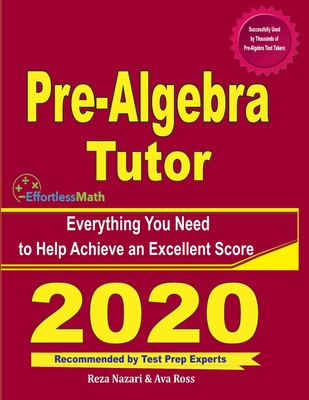 Coperta cărții 'Pre-Algebra Tutor: Everything You Need to Help Achieve an Excellent Score - Ava Ross'