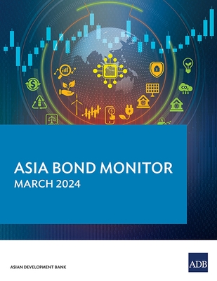 Coperta cărții 'Asia Bond Monitor - March 2024 -'