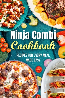 Coperta cărții 'Ninja Combi Cookbook: Recipes for Every Meal Made Easy - Kyle Cross'