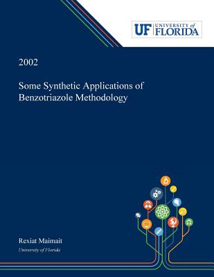 Some Synthetic Applications of Benzotriazole Methodology - Rexiat Maimait