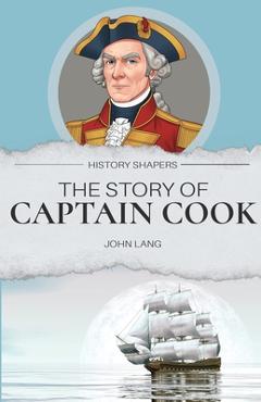 Coperta cărții 'The Story of Captain Cook - John Lang'