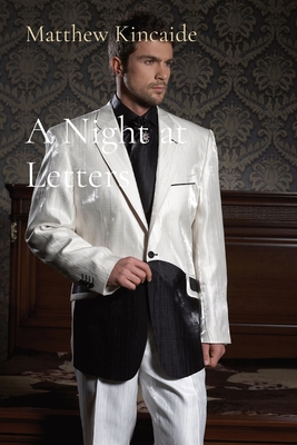 A Night at Letters - Matthew R. Kincaide