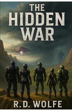 Coperta cărții 'The Hidden War - R. D. Wolfe'