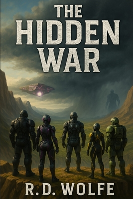 Coperta cărții 'The Hidden War - R. D. Wolfe'