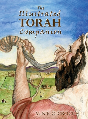 The Illustrated Torah Companion - M. N. E. C. Crockett