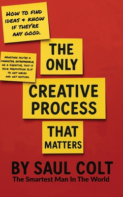 Coperta cărții 'The Only Creative Process That Matters -'