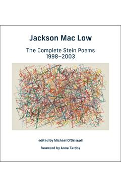 Coperta cărții 'The Complete Stein Poems, 1998-2003 - Jackson Mac Low'