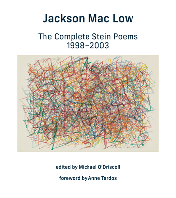 Coperta cărții 'The Complete Stein Poems, 1998-2003 - Jackson Mac Low'