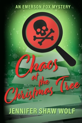 Coperta cărții 'Chaos at the Christmas Tree: An Emerson Fox Mystery - Jennifer Shaw Wolf'