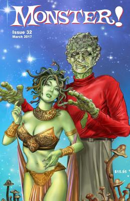 Monster! #32: Spring 2017 - Tony Strauss