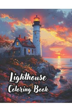 Coperta cărții 'Lighthouse Coloring Book for Adults: 50 Enchanting Lighthouses for Relaxation and Stress Relief Meditative Moments with'