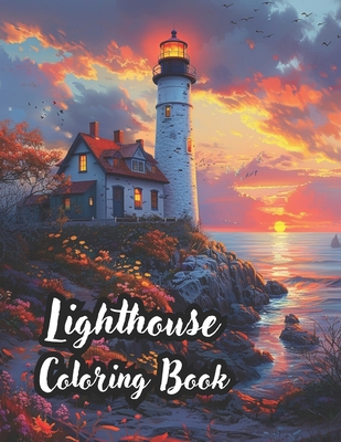Coperta cărții 'Lighthouse Coloring Book for Adults: 50 Enchanting Lighthouses for Relaxation and Stress Relief Meditative Moments with'