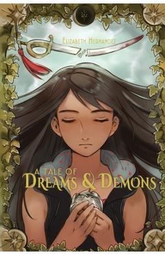 Coperta cărții 'A Tale of Dreams and Demons - Elizabeth Hernandez'