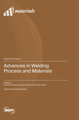 Coperta cărții 'Advances in Welding Process and Materials - Cosmin Codrean'