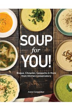 Poza produsului Soup for You - Anne Carpenter