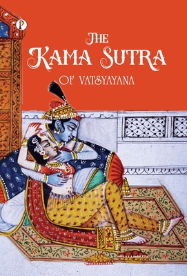 The Kama Sutra Of Vatsyayana - 