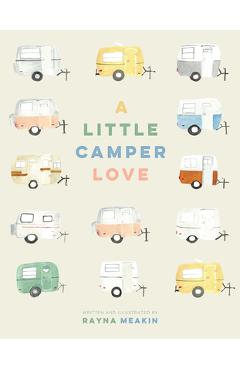 Poza produsului A Little Camper Love - Rayna Meakin