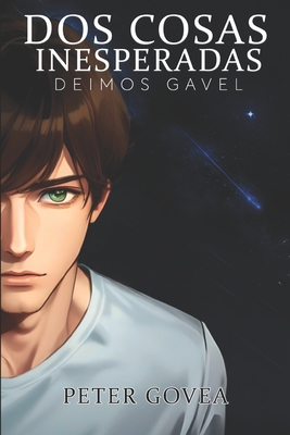 Dos cosas inesperadas: Deimos Gavel - Carlos Omar Govea