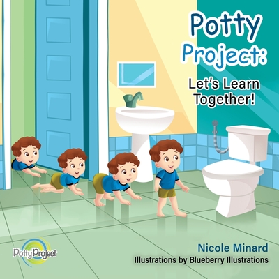 Potty Project: Let's Learn Together - Nicole Minard