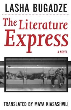Coperta cărții 'Literature Express - Lasha Bugadze'